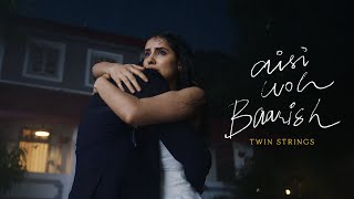 Twin Strings - Aisi Woh Baarish (Official Video) | Indiea Records