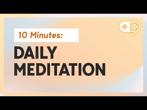 10 Minute Daily Meditation