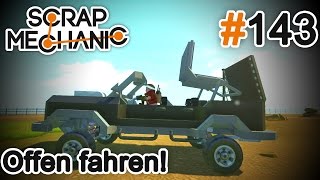Mein neues Cabrio - Scrap Mechanic #143 [DEUTSCH|HD]