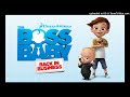 The Boss Baby Back In Business Theme Song Official Instrumental
