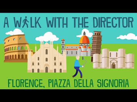A Walk with the Director: FLORENCE - Piazza della Signoria