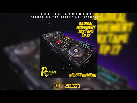 Selector Mero [ Radikal Family] - Official Audio video MegaMix Ep - 17