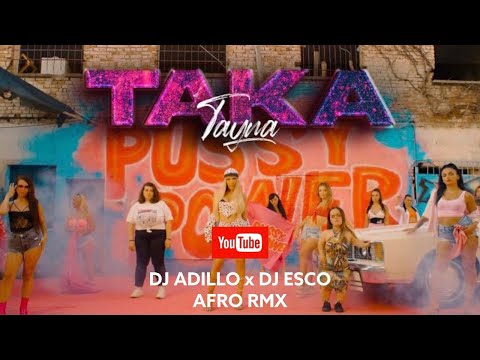 TAYNA - TAKA (DJ ADILLO x DJ ESCO Remix) | AFRO TRAP REMIX 2021