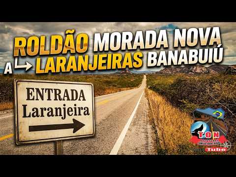 ROLDAO MORADA NOVA A LARANJEIRAS BANABUIU