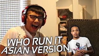 Who Run It Freestyle (ASIAN VERSION) - G Herbo Remix