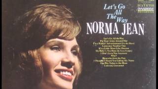 Norma Jean - My Baby&#39;s Not Here (In Town Tonight)