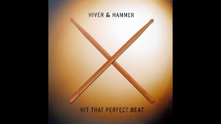 Hiver & Hammer - Hit That Perfect Beat (Club Mix) (2000)