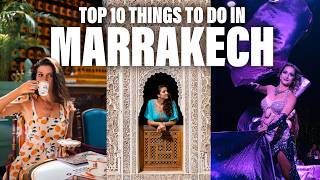 Top 10 Things to Do in MARRAKECH 🇲🇦 48 Hours in Marrakech Travel Guide, Morocco