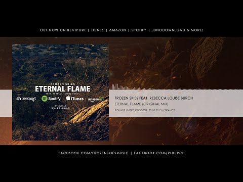 Frozen Skies feat. Rebecca Louise Burch - Eternal Flame (Original Mix) // Vocal Trance 2015