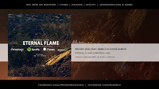 Frozen Skies feat. Rebecca Louise Burch - Eternal Flame (Original Mix) // Vocal Trance 2015