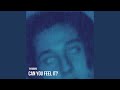 Can You Feel It?