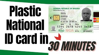 How To Obtain Your National ID Card (Plastic) in 30Minutes || NIMC Digital ID Card