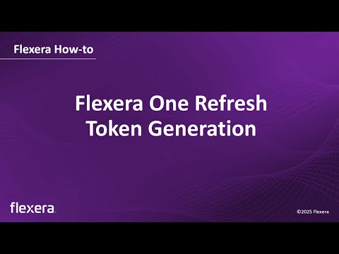 Flexera One Api Access Flexera One Refresh Token Generation Flexera