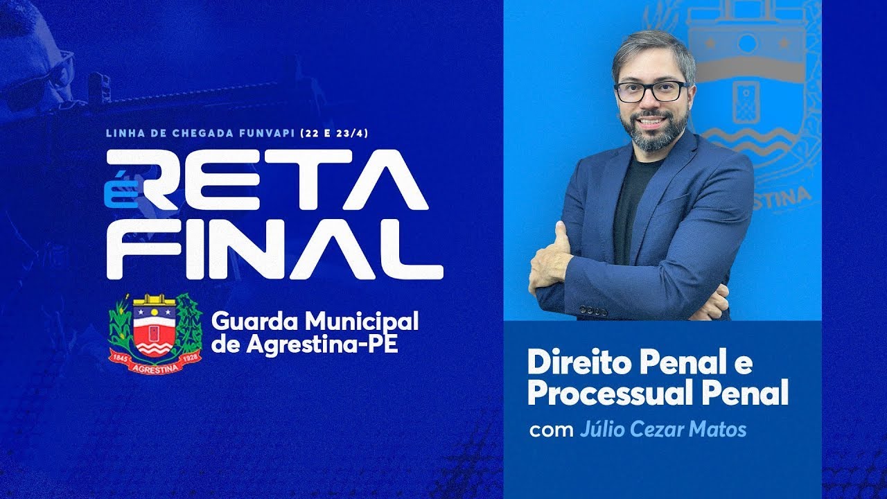 RESOLUÇÃO DE QUESTÕES FUNVAPI: AGRESTINA - PE: DIREITO PENAL E PROCESSUAL PENAL com JÚLIO CEZAR