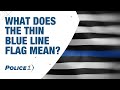 What Does The Thin Blue Line Flag Mean