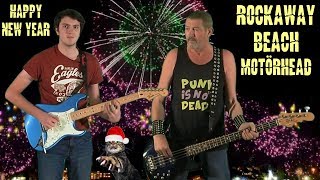Happy New Year! Rockaway Beach - Motörhead, guitar and bass cover.