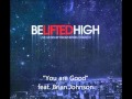 "You are Good" performed by Bethel Live (feat ...