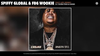 Spiffy Global - Thot Life (Remix) (Audio) (feat. Young Thug & Casino)