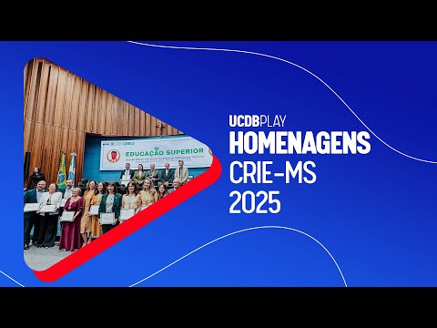 UCDB Play | HOMENAGENS CRIE MS 2025 YOUTUBE
