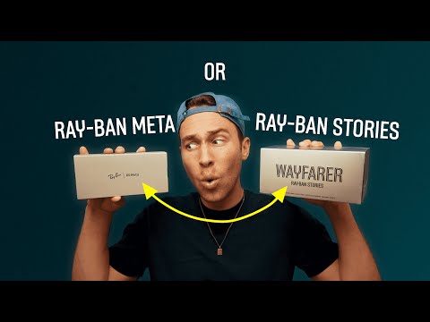 Ray-Ban Meta vs Ray-Ban Stories | In-Depth Comparison
