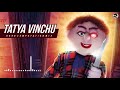 TATYA VINCHU Dj Song
