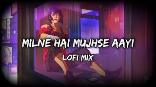 Download lagu Milne Hai Mujhse Aayi (Lofi Mix) | @Lo-fi 2307 mp3 Download lagu Milne Hai Mujhse Aayi (Lofi Mix) | @Lo-fi 2307 mp3