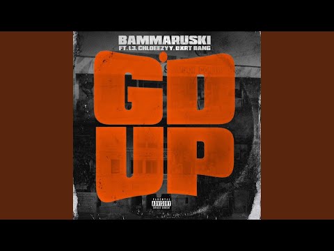 G'd Up (feat. Dxrt Bang, L3 & Chloeezyy)