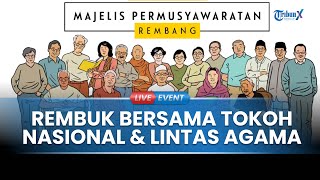 LIVE: Rembuk Bersama Tokoh Nasional dan Lintas Agama Terkait Situasi Nasional Jelang Pilpres