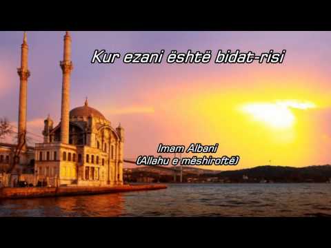 Kur ezani është bidat-risi !? Imam Albani