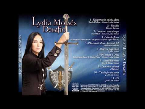 O Senhor É Deus - Lydia Moisés