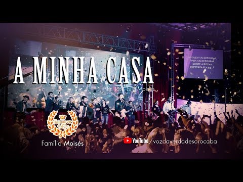 A MINHA CASA - PR. JOS LUIZ MOISS - DVD FAMLIA MOISS
