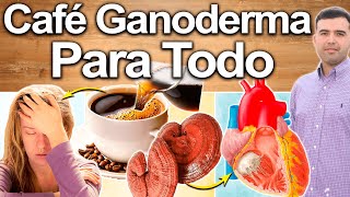 Café Ganoderma Para Todo! - Para Qué Sirve - Beneficios Para Tu Salud Y Belleza