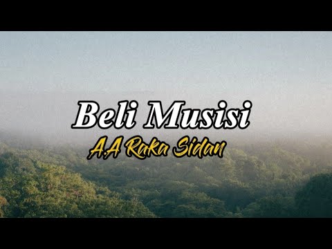 A.A Raka Sidan - Beli Musisi | Lirik