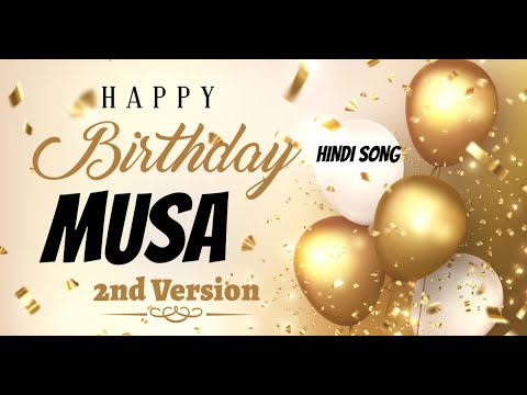 Happy Birthday Musa Urdu Song - Musa Happy Birthday Urdu Song