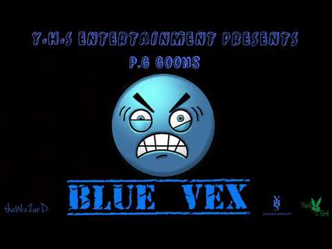 P.G Goons - Blue Vex (Prod. By ThaWizZarD)