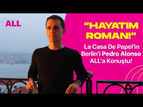 "HAYATIM ROMAN" La Casa De Papel'in Berlin'i Pedro Alonso ALL'a Konuştu!