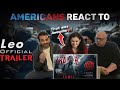 LEO Official Trailer Reaction By New Yorkers Thalapathy Vijay Lokesh Kanagaraj Anirudh