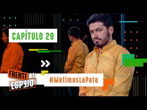 Capítulo 29 | Metimos la pata | Frente al Espejo