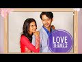 Kuch Rang Pyar Ke Aise Bhi Ini Ellam Vasanthame Love Theme 2 Shaheer Sheikh Erica Fernandes