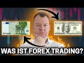 Was ist Forex Trading & wie funktioniert es? (Erklärung ...