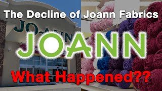 The Decline of Joann...What Happened