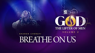 Download lagu BREATHE ON US - Sharon Manyonganise Cherayi (Live) mp3