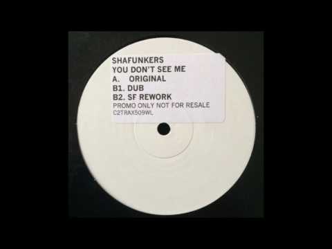 Shafunkers ‎– You Don't See Me (Dub)