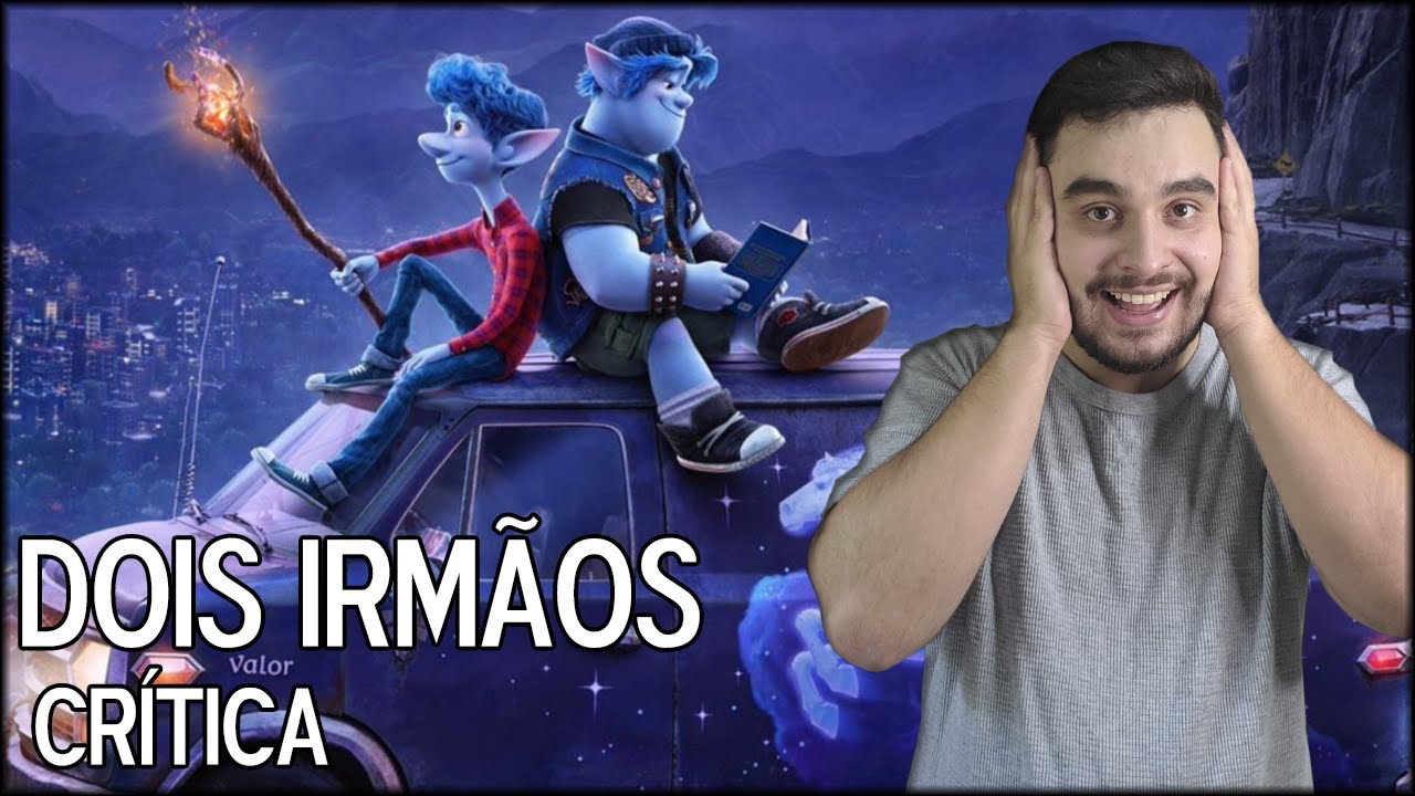DOIS IRMÃOS: UMA JORNADA FANTÁSTICA (2020) | Crítica