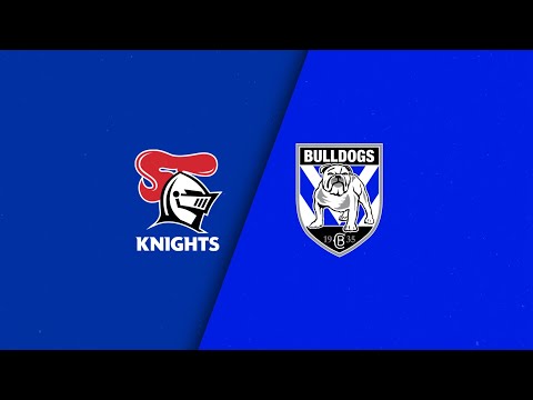 NRL Highlights | NRL 2024 | Knights v Bulldogs | Full Match Replay | Round 13