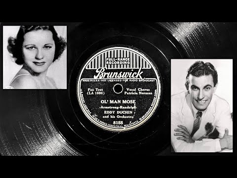 Ol' Man Mose - Eddy Duchin & His Orchestra w/ Patricia Norman ~1938