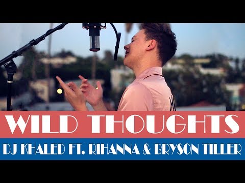 DJ Khaled - Wild Thoughts ft. Rihanna, Bryson Tiller