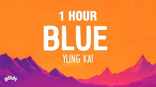 Download lagu [1 HOUR] Blue - Yung Kai (lyrics) mp3