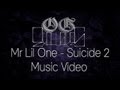 Mr. Lil One - Suicide 2 - Music Video