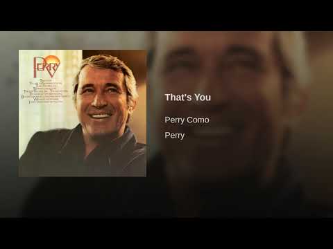 download lagu mp3 mp4 Perry Como Thats You, download mp3 Perry Como Thats You free downloadn, video klip Perry Como Thats You